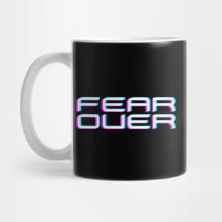 Fear Over Mug